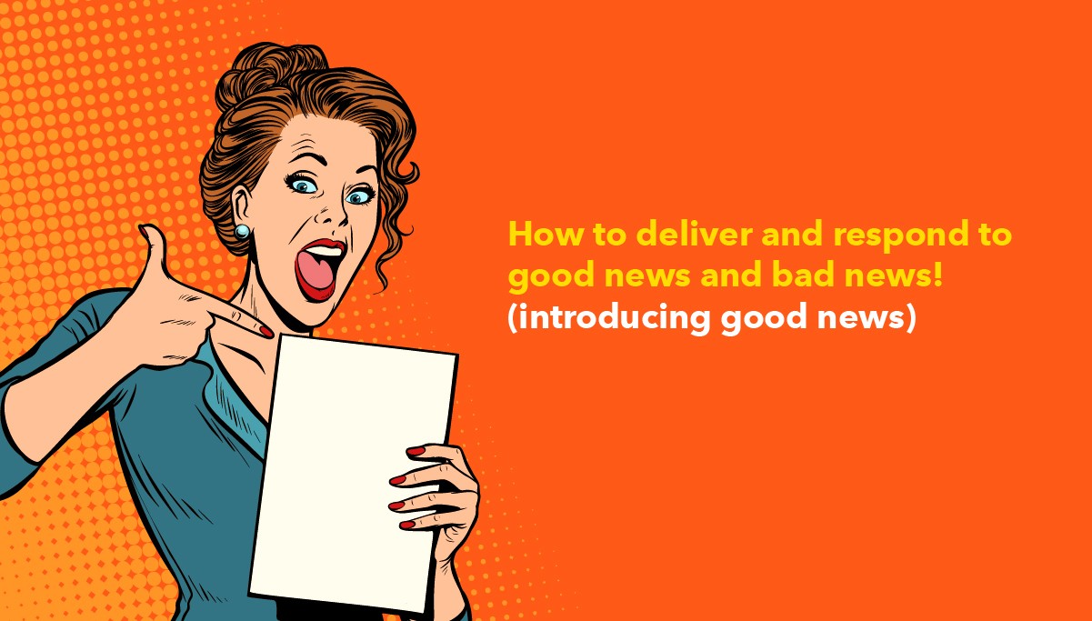 how to deliver good news