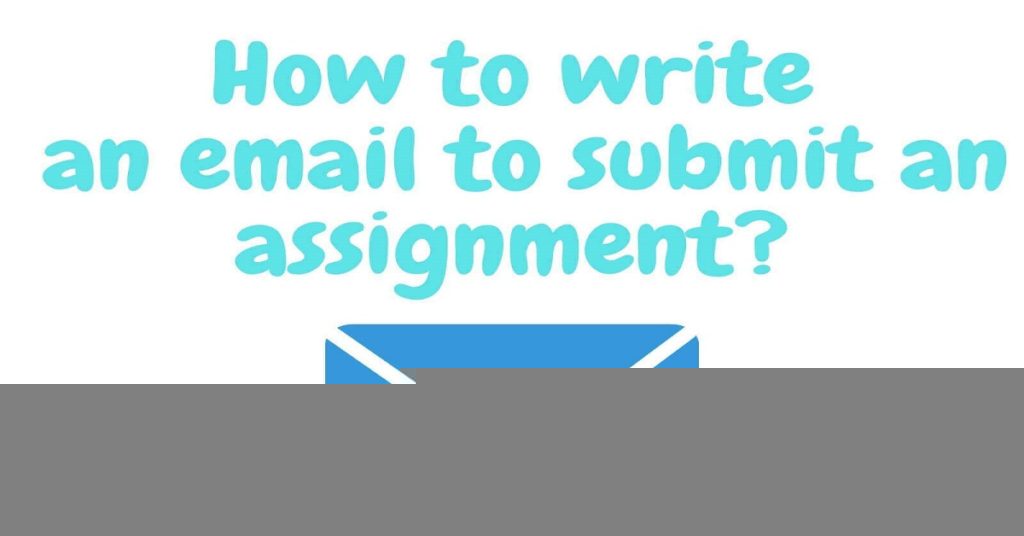 how to send an assignment through email