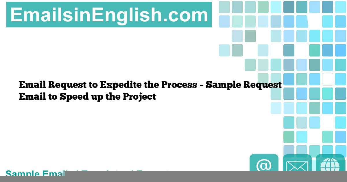 request to expedite the process sample email